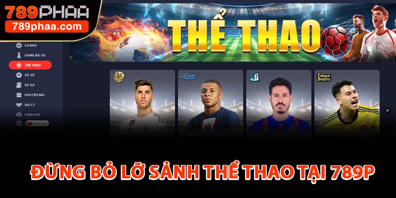 Đừng bỏ lỡ sảnh thể thao tại 789P
