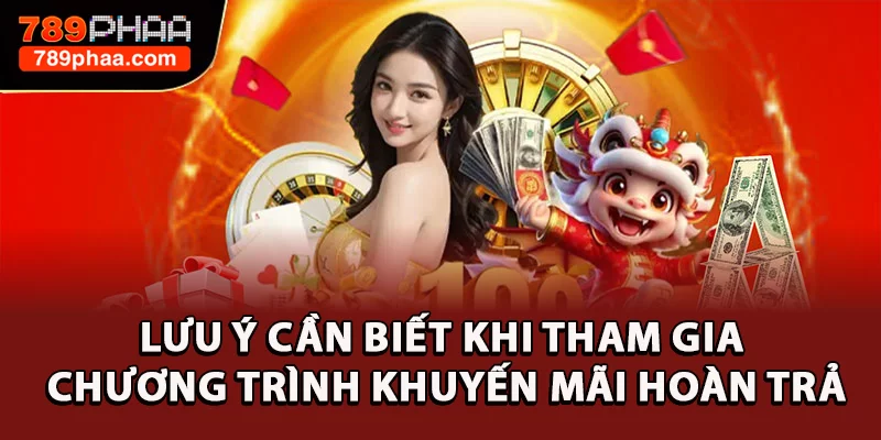 Lưu ý cần biết khi tham gia chương trình