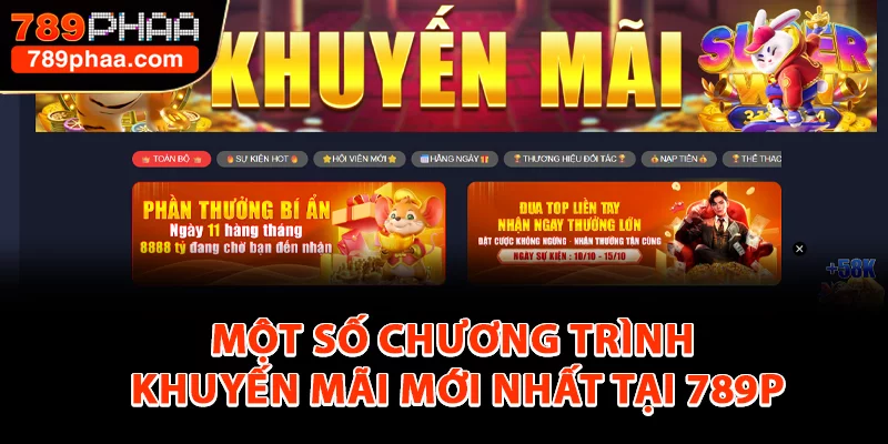 Một số chương trình khuyến mãi mới nhất tại 789P